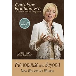 Menopause and Beyond: New Wisdom for Women
