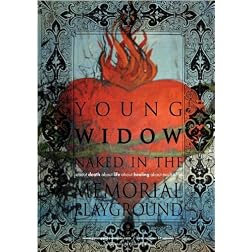 YOUNG WIDOW, Naked in the Memorial Playground