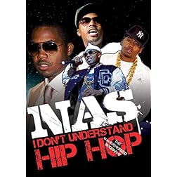 Nas: I Don't Understand Hip Hop