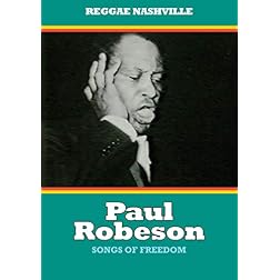 Paul Robeson: Songs of Freedom