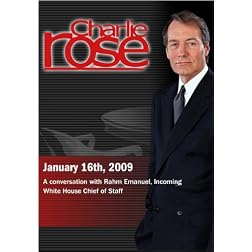 Charlie Rose - Rahm Emanuel (January 16, 2009)