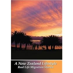 A New Zealand Lifestyle - Real Life Migration Stories