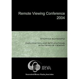 Stephan Schwartz - Exploration and Applications with Remote Viewing (IRVA 2004)