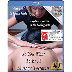 So You Want To Be A Massage Therapist? Secrets of Professional Massage Therapy [Blu-ray]