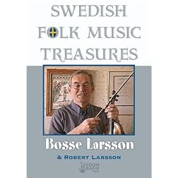 Swedish Folk Music Treasures: Bosse Larsson