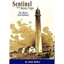 Sentinel of the Jersey Cape, the Story of the Cape May Lighthouse