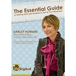 Personal Branding Through Appearance; A Guide to Making Style And Substance Part of Your Wardrobe
