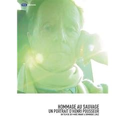 Hommage au Sauvage: Un Portrait d'Henri Pousseur