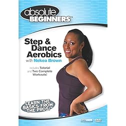 Absolute Beginners Fitness: Step and Dance Aerobics Workout with Nekea Brown