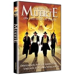 Al Filo de la Muerte (On the Border of Death)
