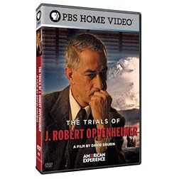 American Experience: The Trials of J. Robert Oppenheimer