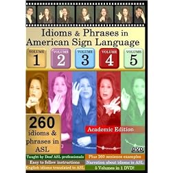 Idioms & Phrases in American Sign Language, Vol. 1-5: Academic Edition