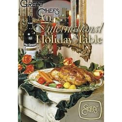 Great Chefs - An International Holiday Table