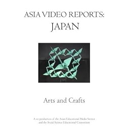 Asia Video Reports: Japan - Arts & Crafts