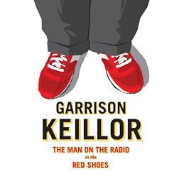 Garrison Keillor: The Man on the Radio in the Red Shoes