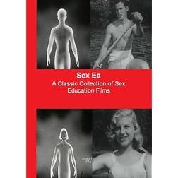 Sex Ed ; A Classic Collection of Sex Education Films