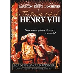 The Private Life of Henry VIII [1933]