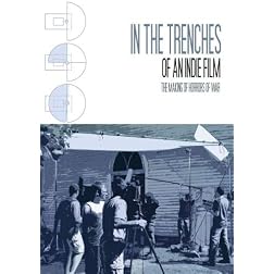 IN THE TRENCHES OF AN INDIE FILM