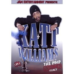 Katt Williams: The Pimp Legacy (Uncensored)