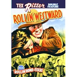 Tex Ritter Double Feature: Rollin' Westward (1939) / Rollin' Home To Texas (1940)