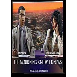 The Mourning Knitwit Knews Vol. 1