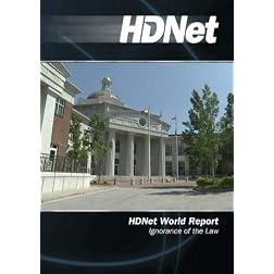 HDNet World Report #503: Ignorance of the Law