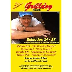 Grilldog Presents: Episodes 24 - 27