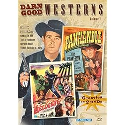 Darn Good Westerns Vol 1: Hellgate, Fangs of the Wild, Train to Tombstone, Panhandle, Operation Haylift, Wildfire: The Story of a Horse