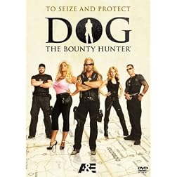 Dog The Bounty Hunter: To Seize and Protect