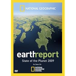 National Geographic: Earth Report - State of the Planet 2009