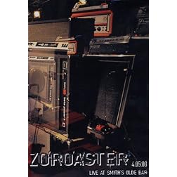 Zoroaster - 4.05.08 - Live At Smithe's Olde Bar