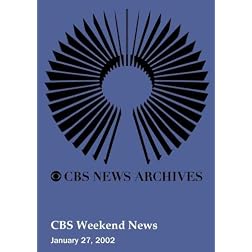CBS Weekend News (January 27, 2002)