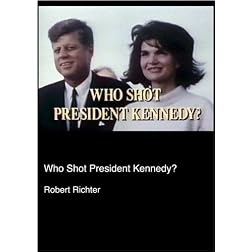 Who Shot President Kennedy? (Institutional: HS/Libraries/Community Groups)