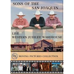 Sons of the San Joaquin - Live at the Western Jubilee Warehouse