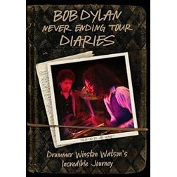 Bob Dylan Never Ending Tour Diaries: Drummer Winston Watson's Incredible Journey