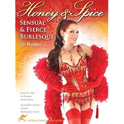 Honey and Spice: Sensual and Fierce Burlesque