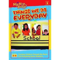 It's Hip Hop Baby!: Things We Do Everyday