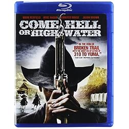 Come Hell Or High Water [Blu-ray]
