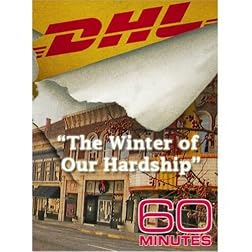 60 Minutes - "The Winter of Our Hardship" (January 25, 2009)