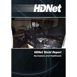 HDNet World Report: Hurricanes and Healthcare