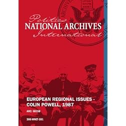 EUROPEAN REGIONAL ISSUES - COLIN POWELL, 1987