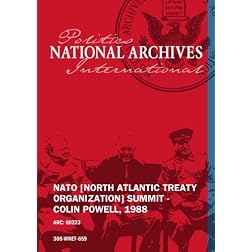 NATO [NORTH ATLANTIC TREATY ORGANIZATION] SUMMIT - COLIN POWELL, 1988