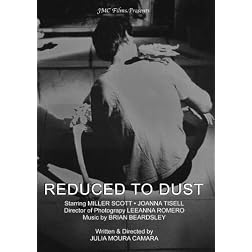 Reduced to Dust
