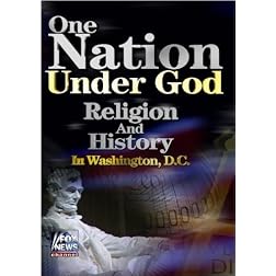 One Nation Under God: Religion and History in Washington, D.C.