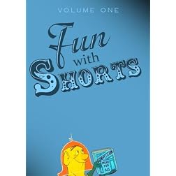 Fun With Shorts Volume One