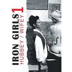 Iron Girls 1 -  Hubbey / Wiffey