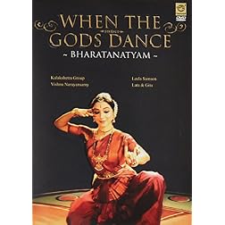 When the Gods Dance - Bharatanatyam