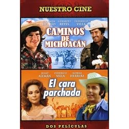 Caminos de Michoacan/El Cara Parchada