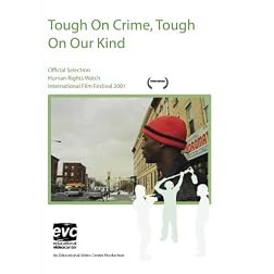 Tough On Crime, Tough On Our Kind