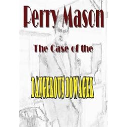 The Case of the Dangerous Dowager